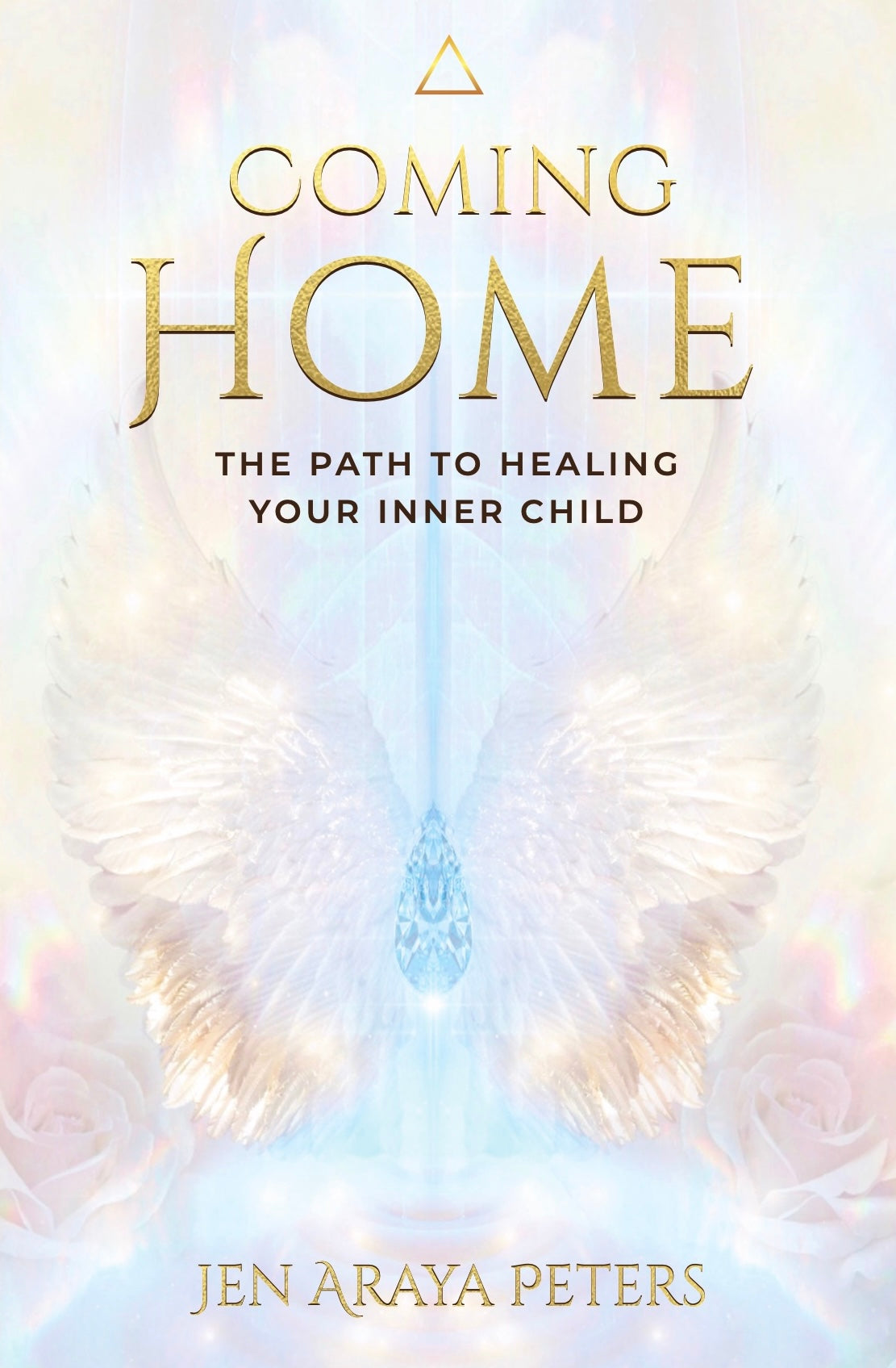 Coming Home: The Path to Healing Your Inner Child