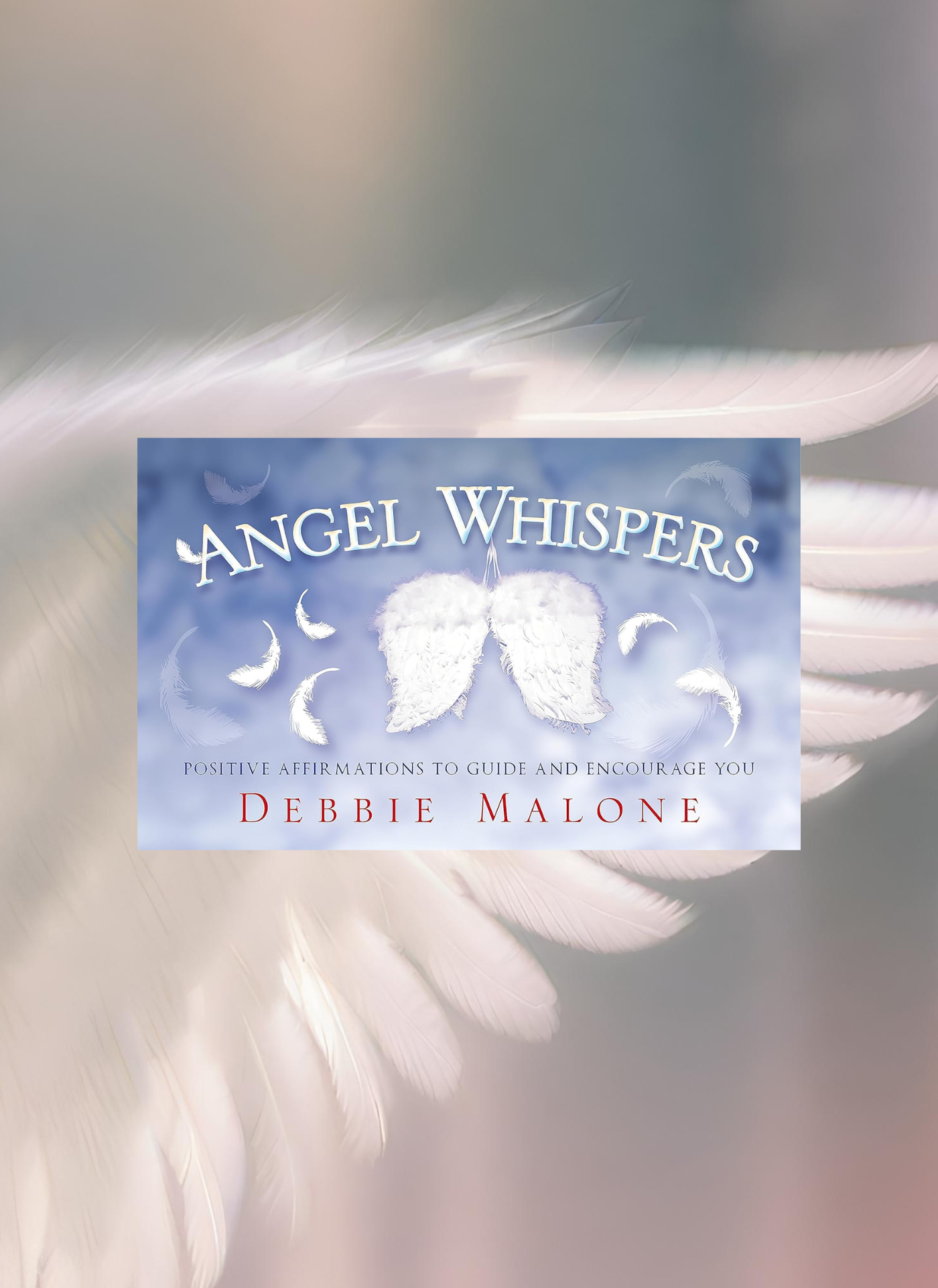 Angel Whispers: Mini Affirmation Cards