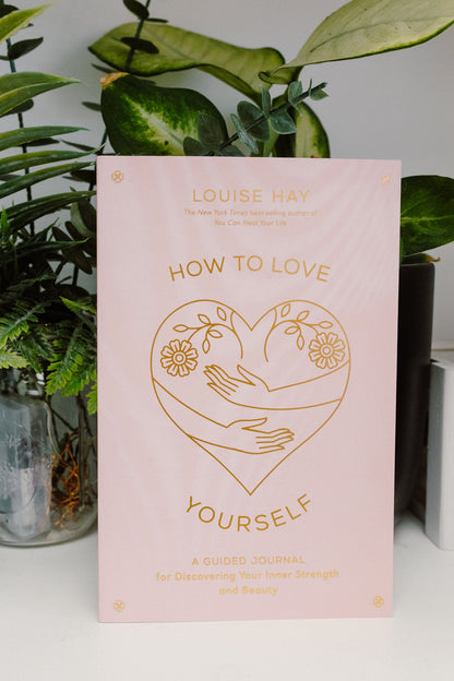 How to Love Yourself Journal - Knight Inspired